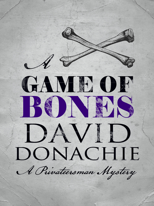 Title details for A Game of Bones by David Donachie - Available